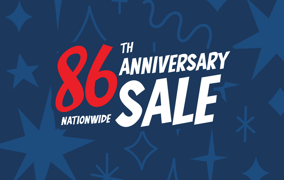 MASSIVE 86TH ANNIVERSARY SALE